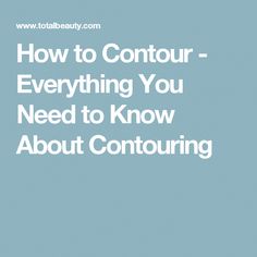 Confused about how to contour? We're here to help with our contouring guide, featuring step-by-step instructions on how to contour your face. Contouring Guide, Contour Guide, How To Contour Your Face, Deep Cleansing, Step By Step Instructions, Need To Know, 10 Things