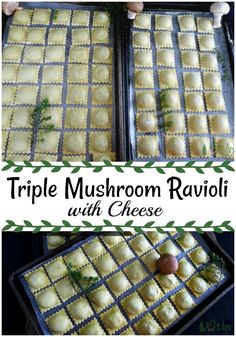 two trays filled with ravioli on top of each other and the words triple mushroom ravio with cheese