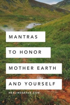 the words mantass to honor mother earth and yourself are in white letters