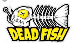 the logo for dead fish, which has been drawn in yellow and black with an image of