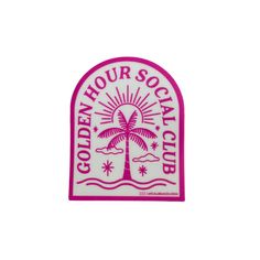 a pink and white sticker with the words golden hour social club on it's side