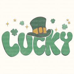 the word lucky with a green hat and shamrock leaves