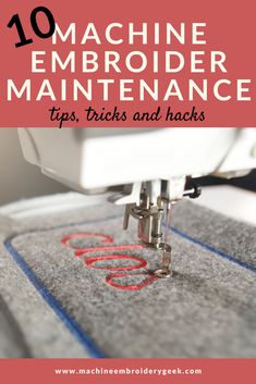 10 Machine Embroidery Maintenance Tips, Trips and Hacks Janome Embroidery, New Embroidery