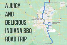 a map with the words, a juicy and delicious indiana bbq road trip on it