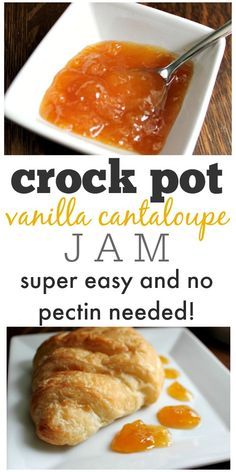 crock pot vanilla cantaloupe jam is an easy and delicious dessert recipe