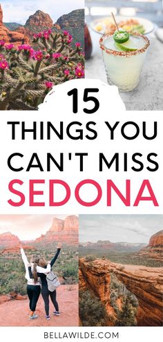 the words 15 things you can't miss sedona on top of photos