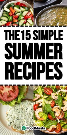 the 15 simple summer recipes that are easy to make