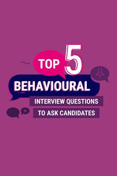 the top 5 behavooral interview questions to ask candidate's answers