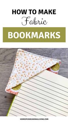 an envelope with the words how to make fabric bookmarks written on it and folded in half