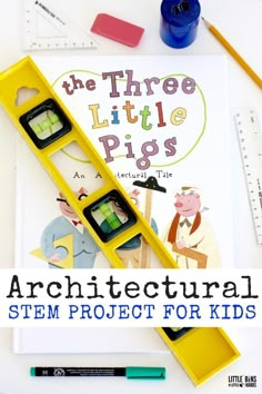 Architectural STEM Project for Kids with The Three Little Pigs Novel Engineering, Fairy Tale Stem, Steam Classroom, Kids Stem Activities, Emergent Curriculum, Stem Projects For Kids, Steam Ideas, Kid Science, The Three Little Pigs