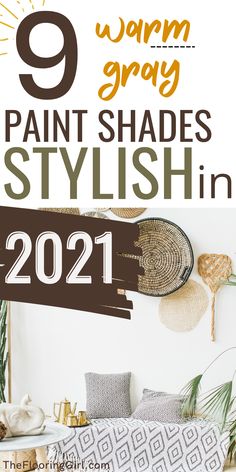 the 9 warm gray paint shades for stylish in 2021 is featured by top us craft blog, the crafty blog