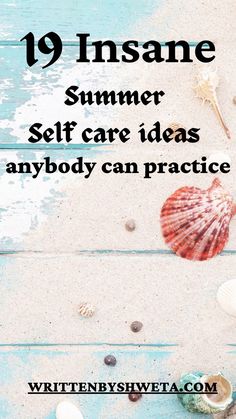 self care ideas, summer self care ideas, summer self care