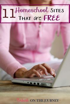 a woman typing on her laptop with the title 11 homeschool sites that are free