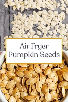 air fryer pumpkin seeds in a white bowl with the words, air fryer pumpkin seeds