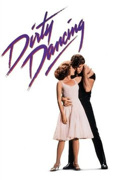 the poster for dirty dancing shows two people hugging each other in front of a white background