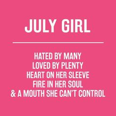 a pink poster with the words july girl