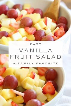 two bowls filled with fruit and the words easy vanilla fruit salad on top of them