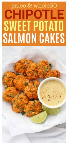 sweet potato salmon cakes with dipping sauce on the side and text that reads, chipotle sweet potato salmon cakes