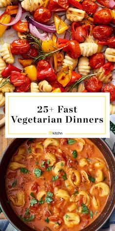 pasta and vegetables with the title 25 fast vegetarian dinners