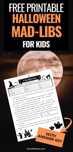 a halloween mad - libs for kids with an orange moon in the background and text that reads, free printable halloween mad - libs for kids