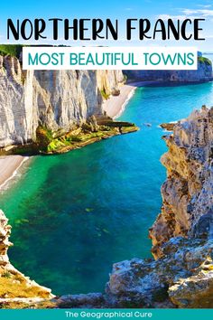 the most beautiful towns in northern france with text overlay that reads, no other france most beautiful towns