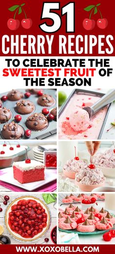 cherry recipes to celebrate the sweetest fruit of the season