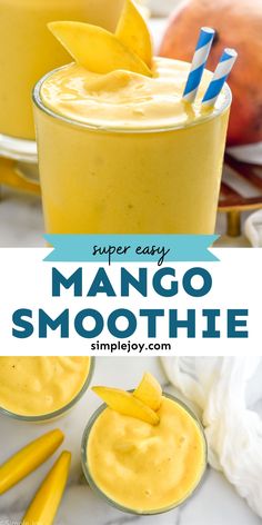 mango smoothie in a glass with two straws on top and the title super easy mango smoothie