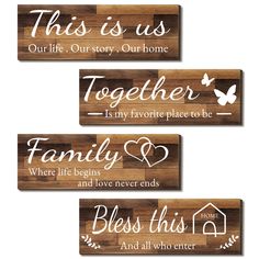 three wooden signs with words on them that say,'this is us together family and love