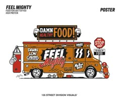 an advertisement for a food truck with the words feel right on it