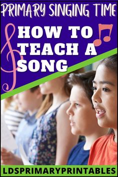 an image of children singing with the title how to teach a song