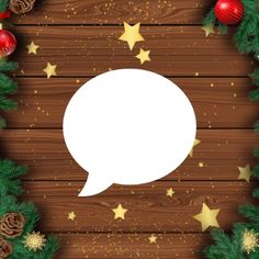 a wooden background with christmas decorations and a white speech bubble above it is an empty space for the text