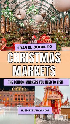 the london markets you need to visit this christmas season - travel guide for christmas markets