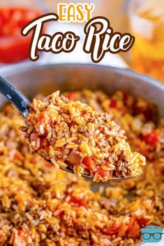 a spoon full of taco rice is being lifted from a pot with the words easy taco rice on it