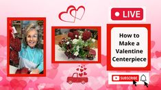 a valentine's day card with two photos and the words how to make a valentine centerpiece