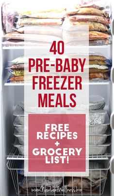 an open refrigerator with freezer meals in it and the words 40 pre - baby freeze meals