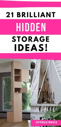 there are two different pictures with the words brilliant hidden storage ideas in pink and white