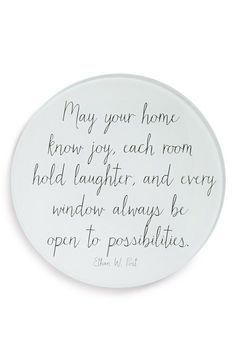 a white sign that says, may your home know joy each room hold laughter and every window always be open to possibilities