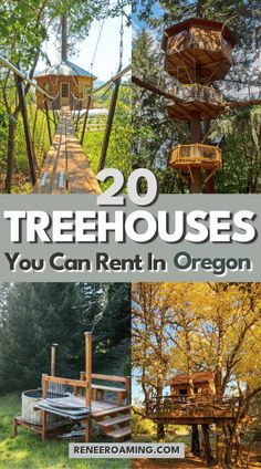 the cover of 20 treehouses you can rent in oregon with text overlay that reads 20 tree houses you can rent in oregon