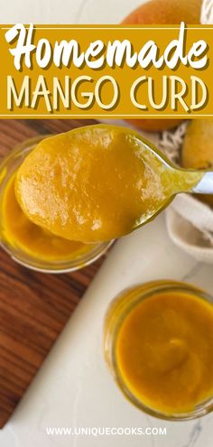 homemade mango curd in small glass bowls with spoons on the side and text overlay that reads homemade mango curd