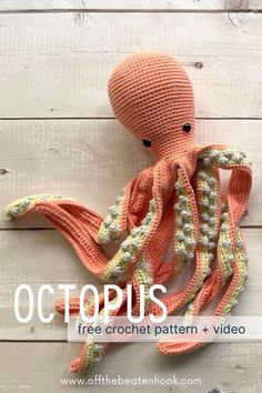 an octopus crochet pattern with the words octopus's free crochet pattern and video