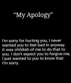 Am Sorry Quotes, Sorry Text, Sorry I Hurt You, Apologizing Quotes, About Relationships