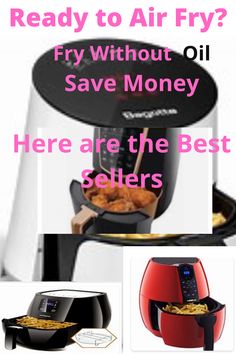 an air fryer with the words, ready to air fry? try without oil save money here are the best sellers