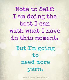 a quote that reads, note to self i am doing the best i can with what i have in this moment