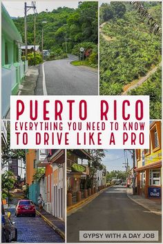 a collage of photos with the words puerto rico everything you need to know to drive like a pro