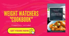 the book cover for weight watchers cookbook is shown in front of a pink background