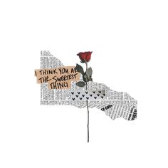 a piece of paper with words and a rose on it that says, think you are the sweetest thing