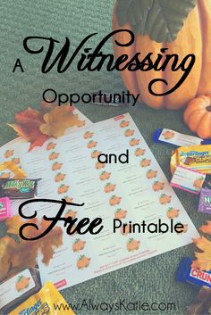 a table topped with candy and pumpkins next to a sign that says witnessing opportunity and free printable