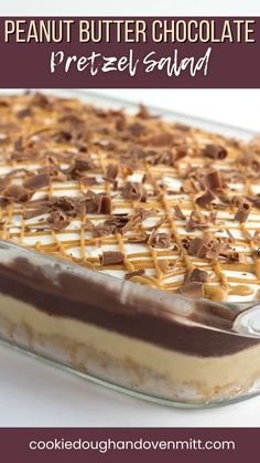 peanut butter chocolate pretzel salad in a glass dish