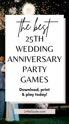 the best 25 wedding anniversary party games with fireworks in the background and text overlay