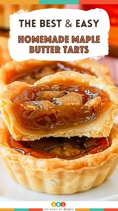 the best and easy homemade maple butter tarts on a plate with text overlay